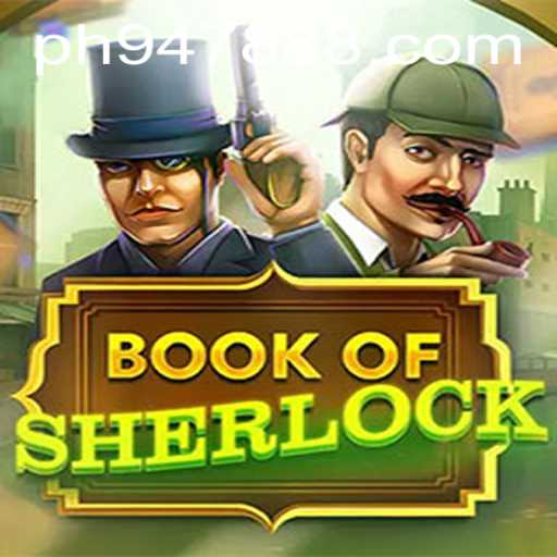 Exploring the Enigmatic World of BookOfSherlock: A Modern Gaming Marvel