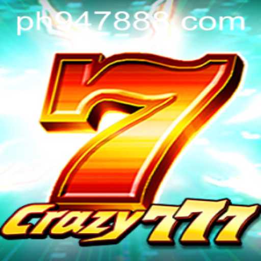 Crazy777: A Dive into the Exciting World of Ph947