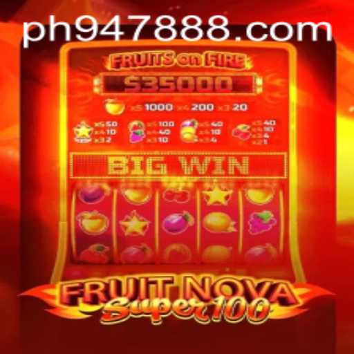 FruitNovaSuper100: A Comprehensive Guide to the Game and Its Unique Spin